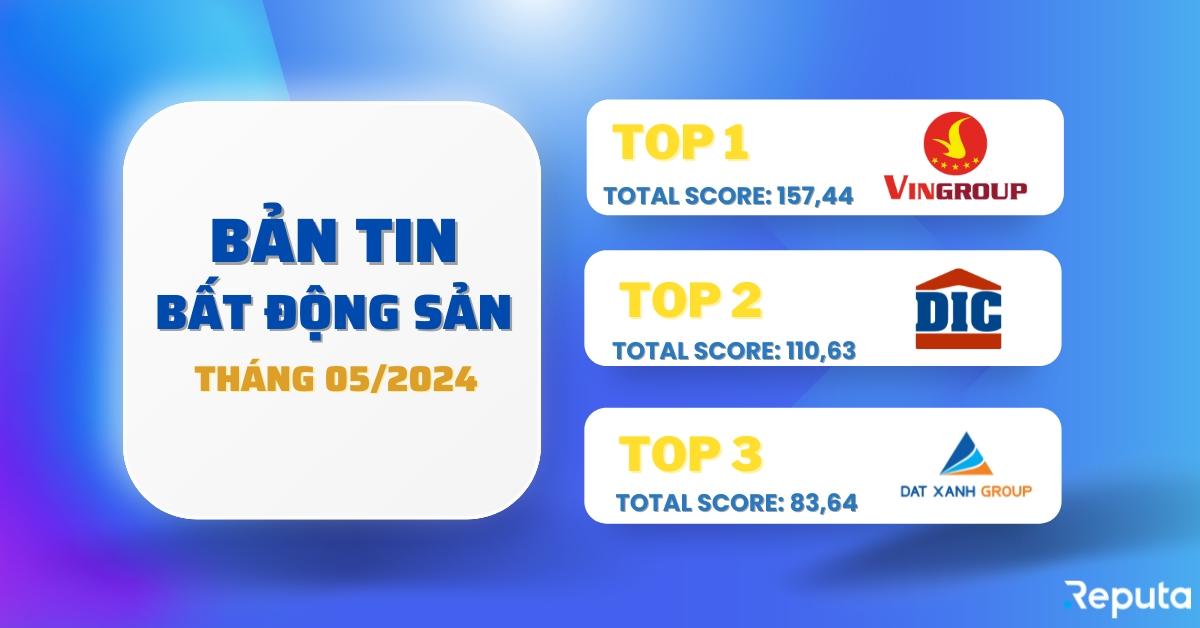 Bản tin Ngành Bất động sản tháng 05/2024