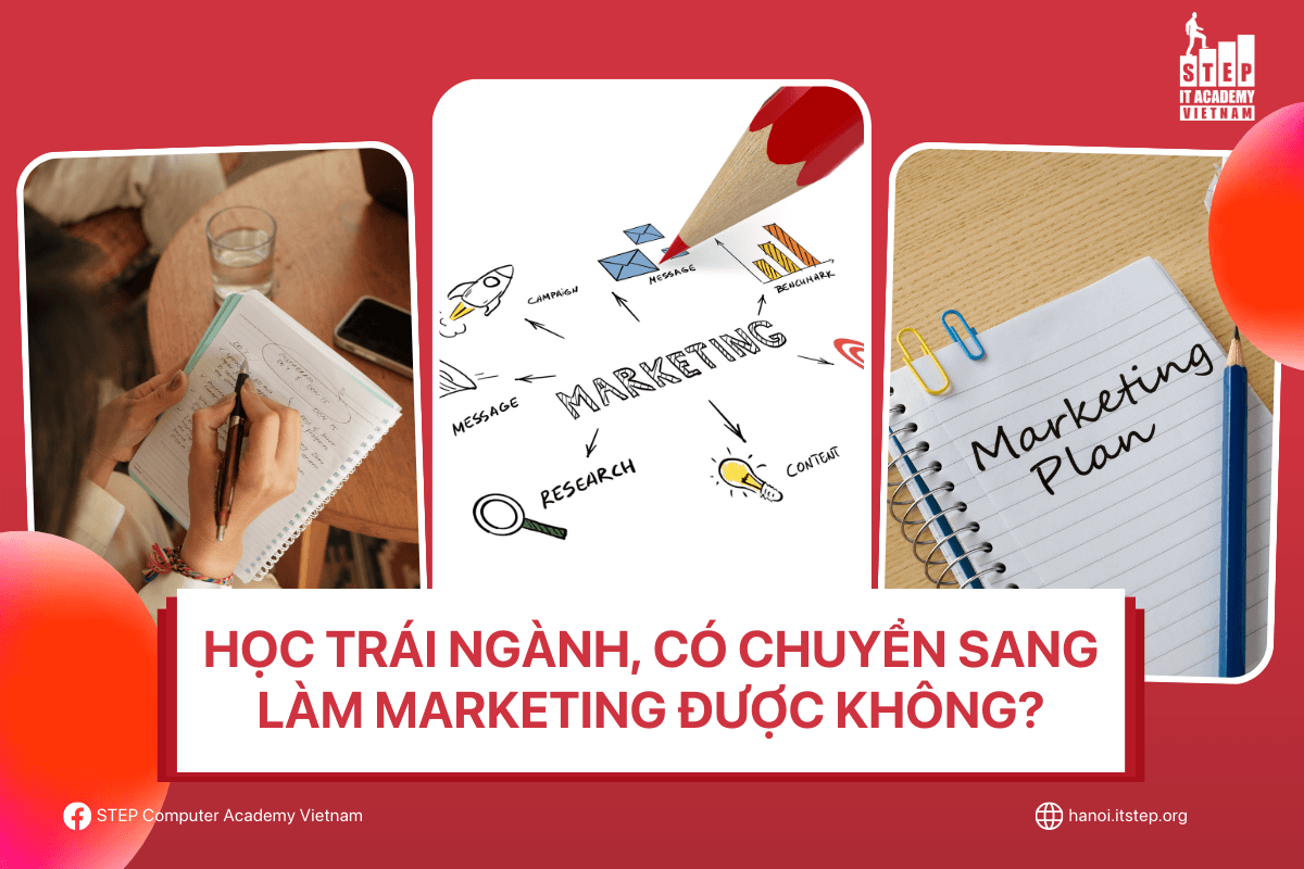 Học trái ngành, có chuyển sang làm Marketing được không?
