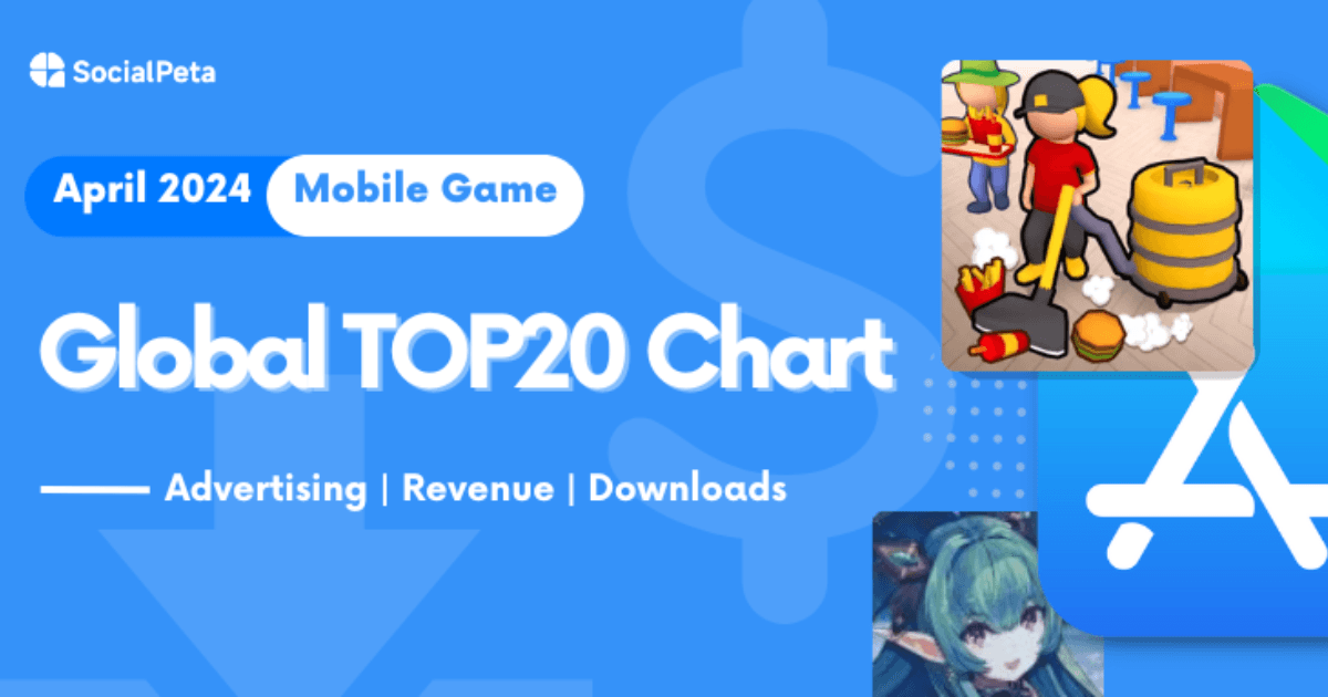 Thị trường game di động toàn cầu trong tháng 4 năm 2024: Supercell lấy lại vị trí dẫn đầu thế giới