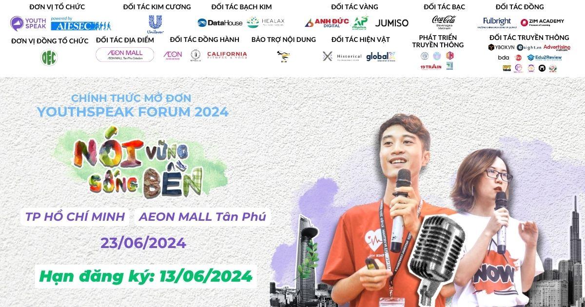 Nắm bắt cơ hội để cất tiếng nói tại YOUTHSPEAK FORUM 2024: NÓI VỮNG, SỐNG BỀN