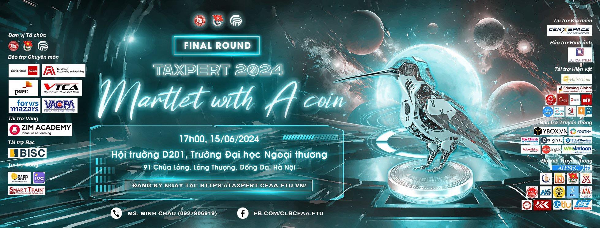 [CFAA FTU] [TAXPERT 2024] Giới thiệu vòng 3: The finale: Ascend to the crown