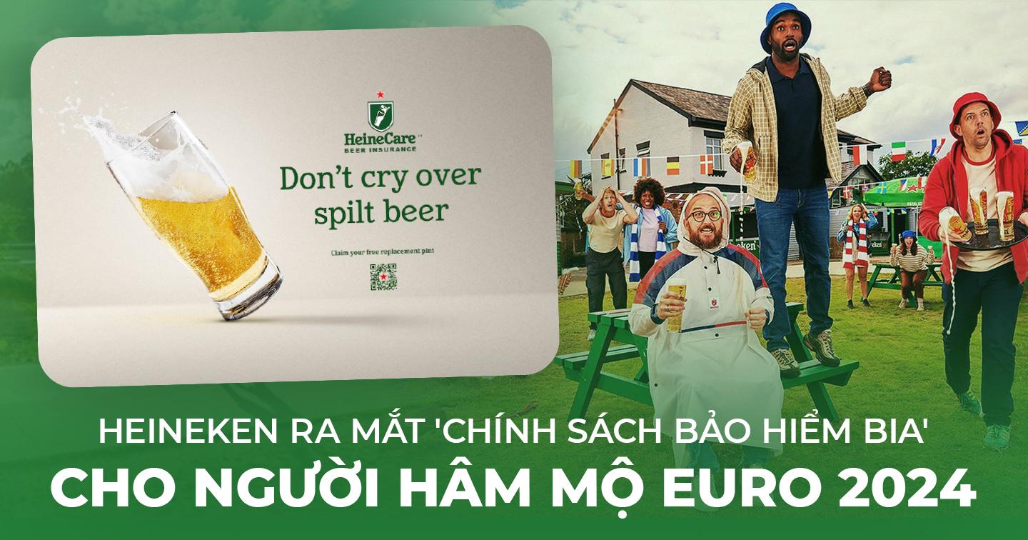 ‘Chính sách bảo hiểm bia’ HeineCare: Heineken biến sự cố đổ bia thành niềm vui refill miễn phí cho các ‘tín đồ’ đam mê bóng đá 
