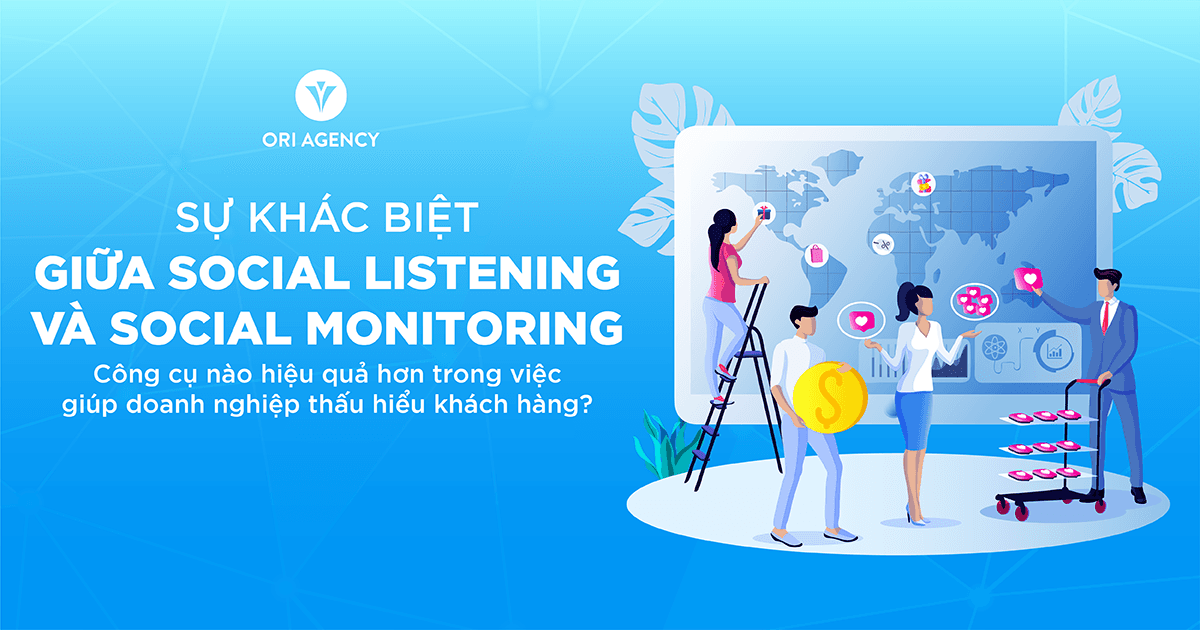 Sự khác biệt giữa Social Listening và Social Monitoring: Công cụ nào hiệu quả hơn trong việc giúp doanh nghiệp thấu hiểu khách hàng?