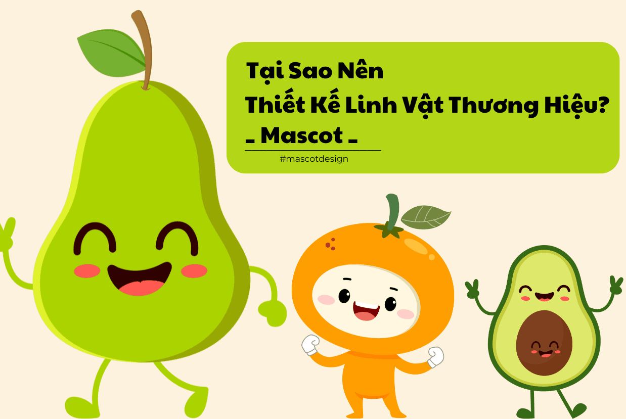 Tại sao nên thiết kế linh vật thương hiệu (Mascot)? Chìa khóa vàng trong chiến lược thương hiệu