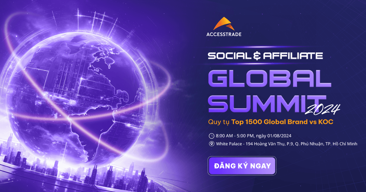 SOCIAL & AFFILIATE GLOBAL SUMMIT 2024: Sự kiện về giải pháp tăng trưởng số & kết nối cộng đồng lớn nhất 2024