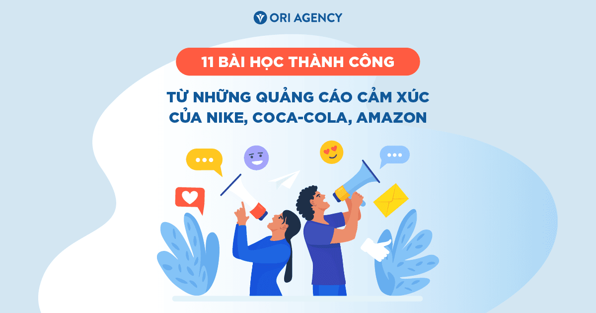 11 bài học thành công từ những quảng cáo cảm xúc của Nike, Coca-Cola, Amazon