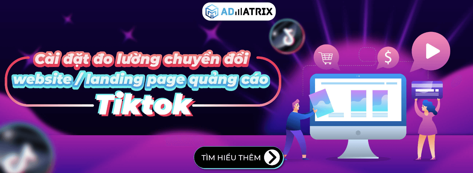 Cài đặt đo lường chuyển đổi website landing page quảng cáo TikTok
