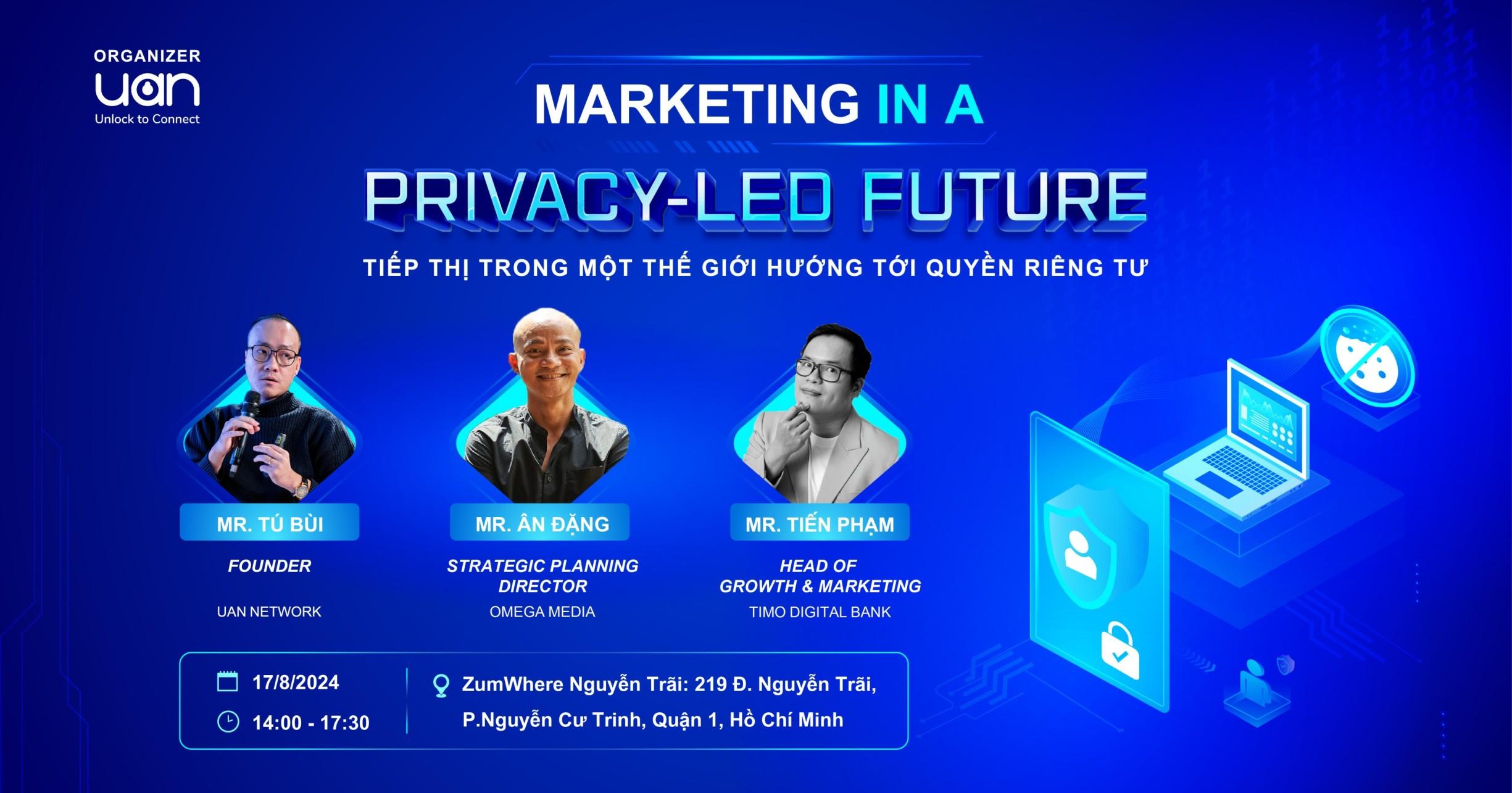 Talkshow 17/08/24: "Tiếp Thị Trong Một Thế Giới Hướng Tới Quyền Riêng Tư"