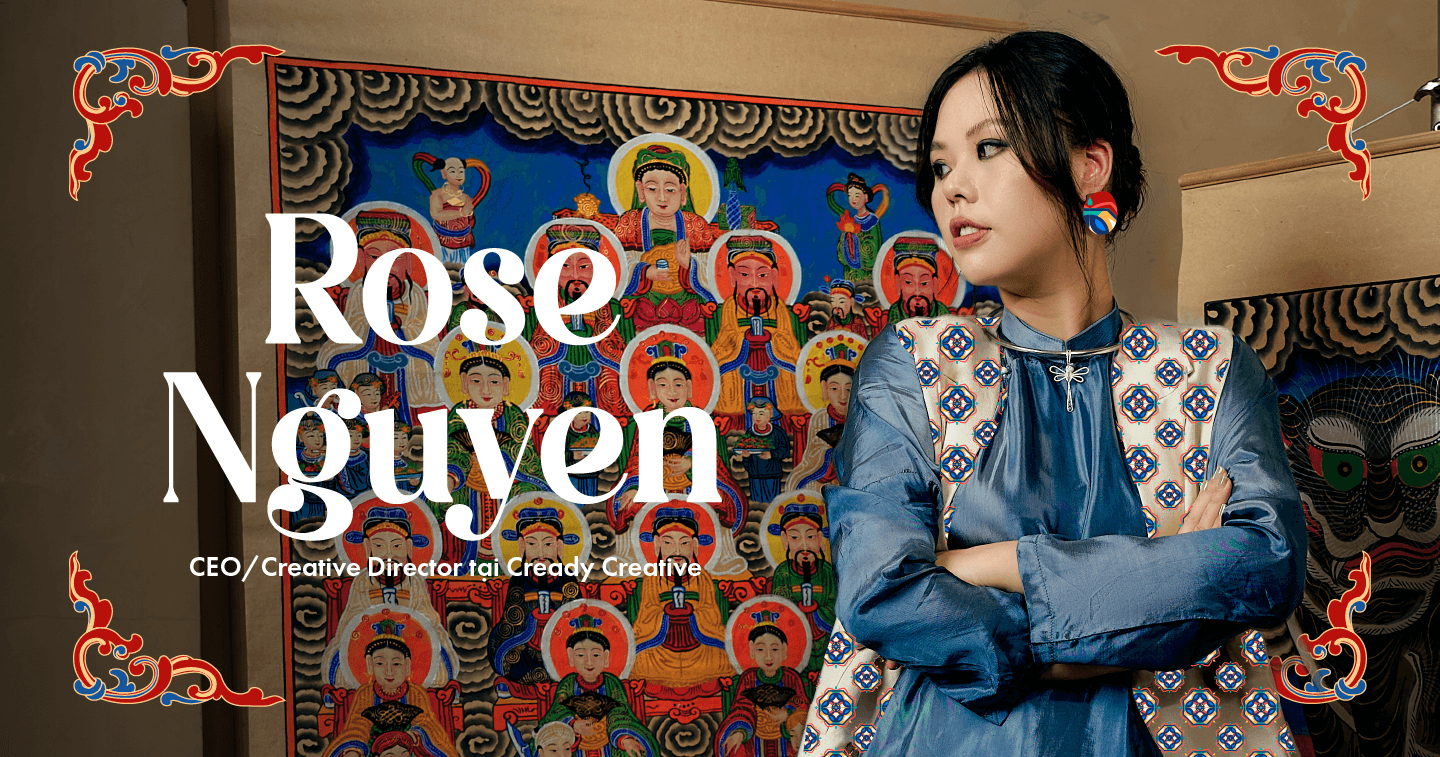 Creative Director 9x Rose Ng: Từ nhiếp ảnh gia đến người đưa văn hóa Việt vào quảng cáo