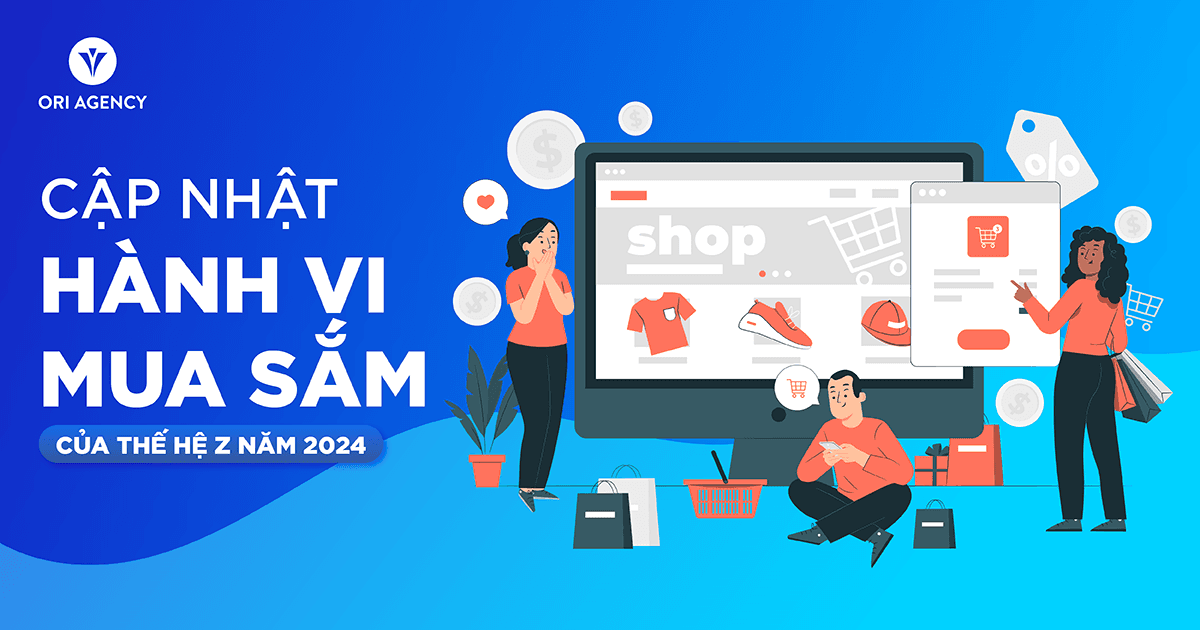 Cập nhật hành vi mua sắm của thế hệ Gen Z năm 2024