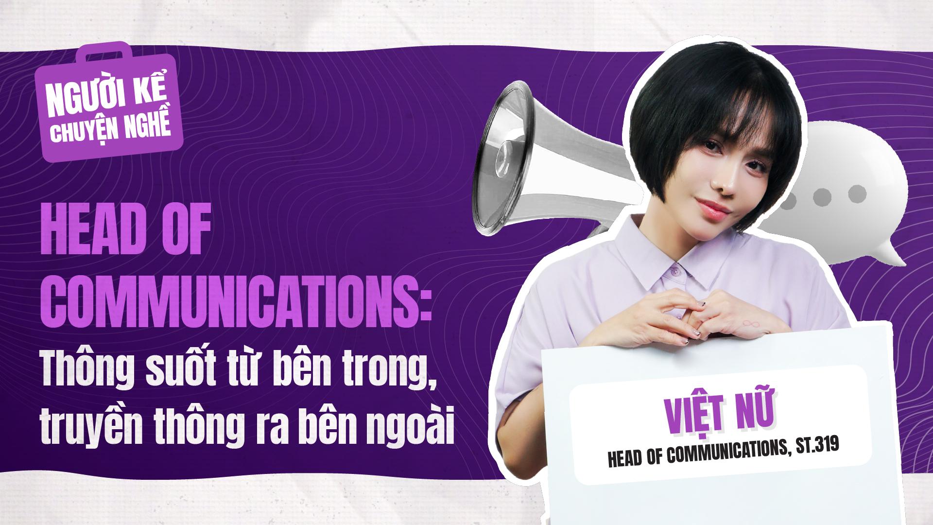 🎧 Head of Communications: Thông suốt từ bên trong, truyền thông ra bên ngoài | Người Kể Chuyện Nghề #2