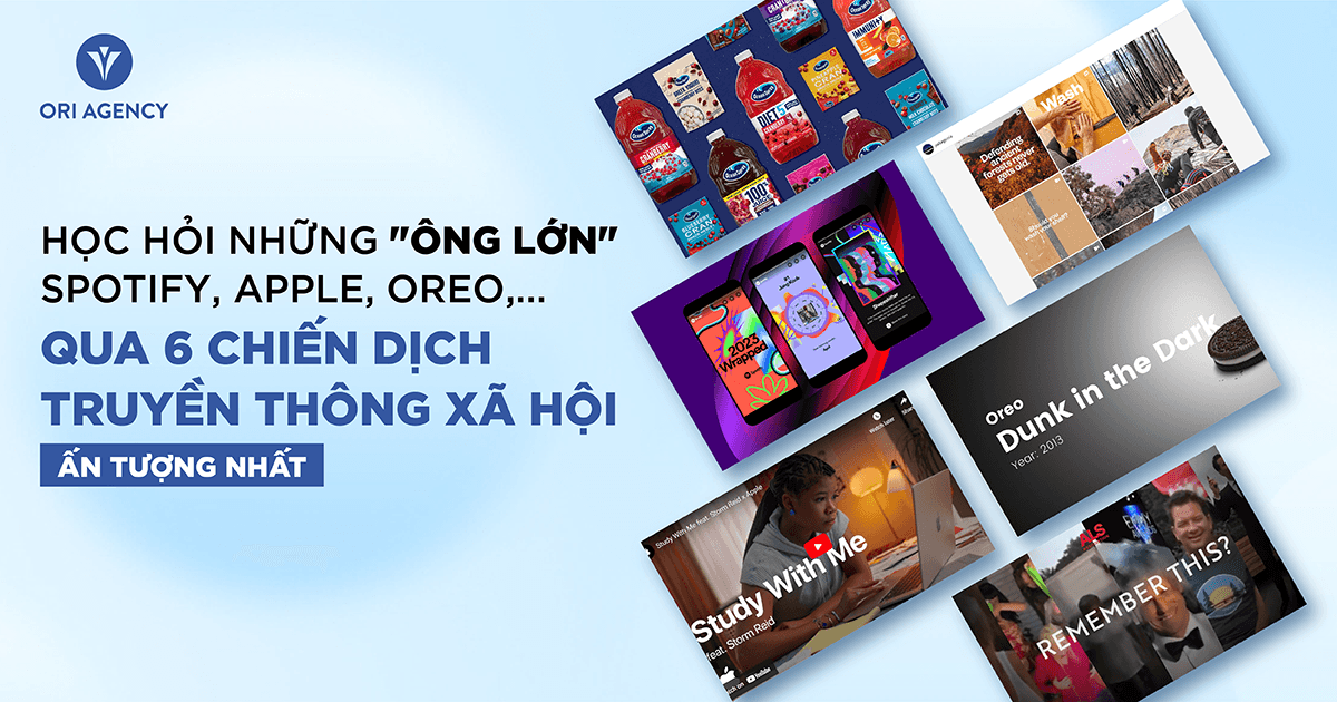 Học hỏi Spotify, Apple, Oreo,...qua 6 chiến dịch truyền thông xã hội ấn tượng