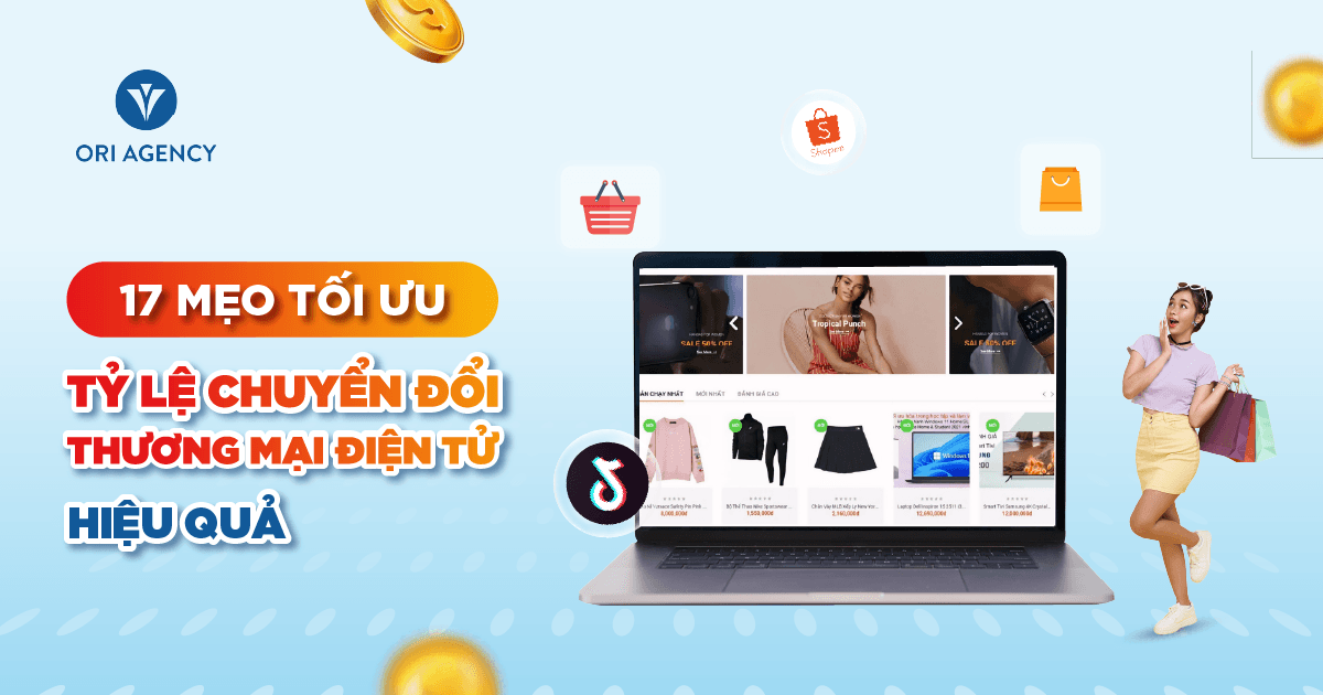 Gợi ý 17 cách tối ưu tỷ lệ chuyển đổi thương mại điện tử hiệu quả