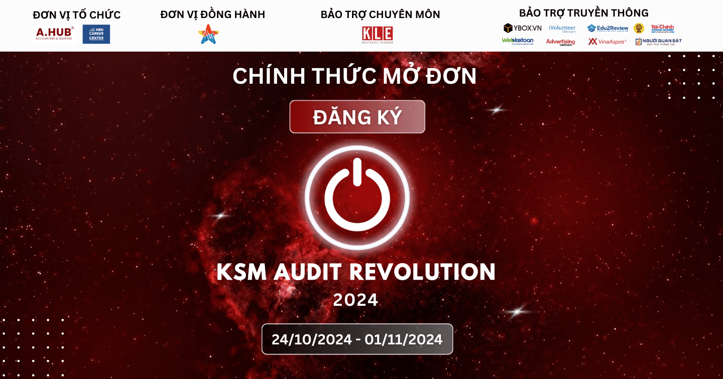 Chính thức mở đơn đăng ký cuộc thi KSM Audit Revolution 2024
