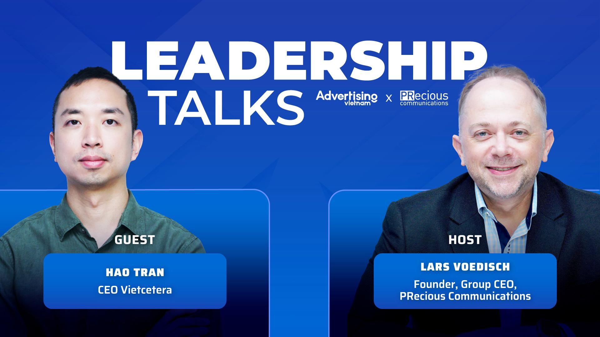 🎧 Kết nối với người tiêu dùng qua tiếp thị nội dung, podcast, mạng xã hội và A.I | Leadership Talks Mùa 2 #2