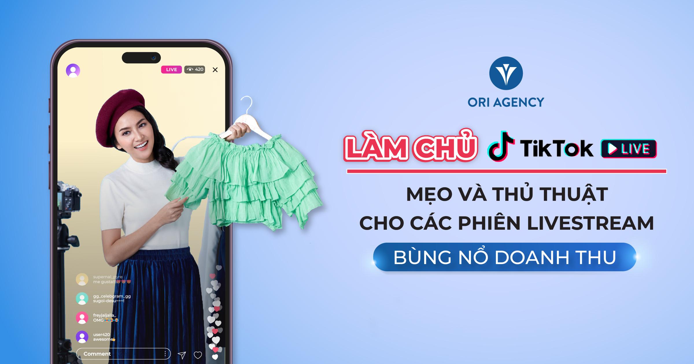 Làm chủ TikTok Live: Thủ thuật cho các phiên livestream bùng nổ doanh thu