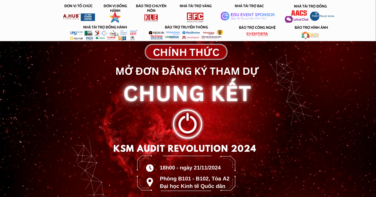 Chính thức mở đơn đăng ký tham dự đêm Chung kết KSM Audit Revolution 2024