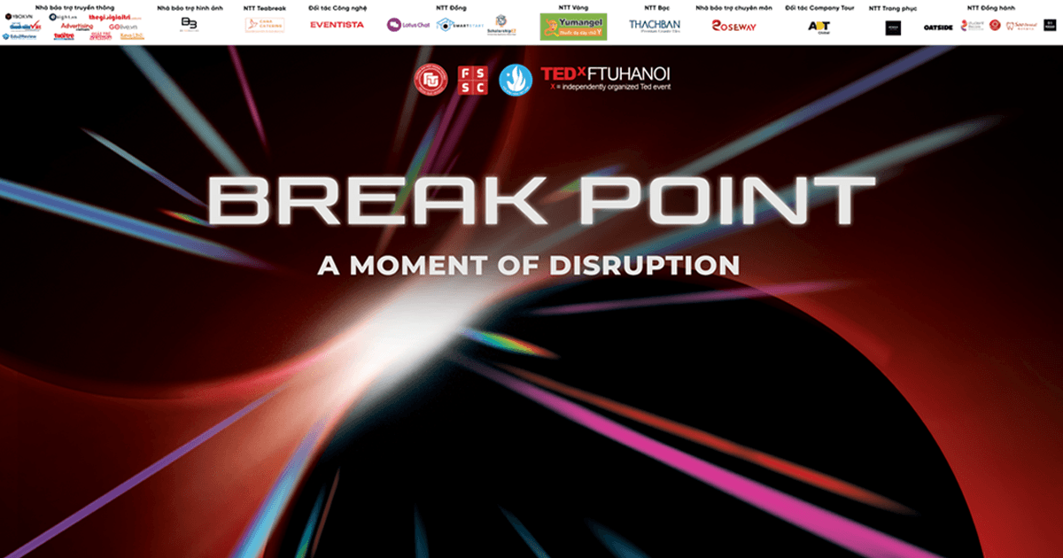 TEDx FTUHanoi 2024 -Sân khấu cảm hứng của những câu chuyện mang chủ đề “BREAKPOINT”