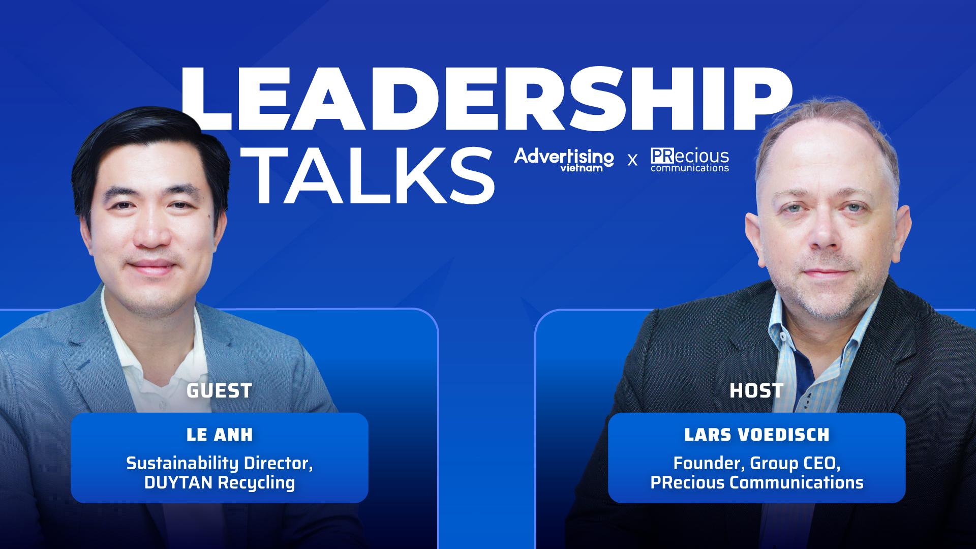 🎧Tính bền vững và các nguyên tắc đạo đức trong xây dựng thương hiệu | Leadership Talks Mùa 2 #6