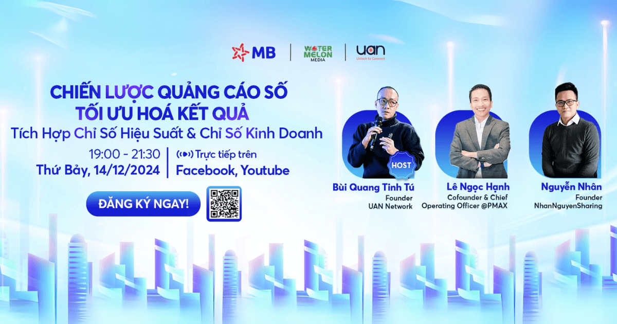 Mời tham dự webinar từ UAN Marketing "Chiến lược quảng cáo số tối ưu hoá kết quả"