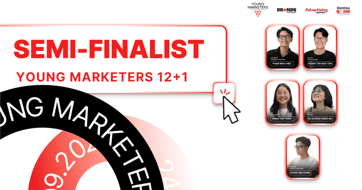Young Marketer 12+1: Công bố top 5 vòng bán kết và cơ hội lần 2