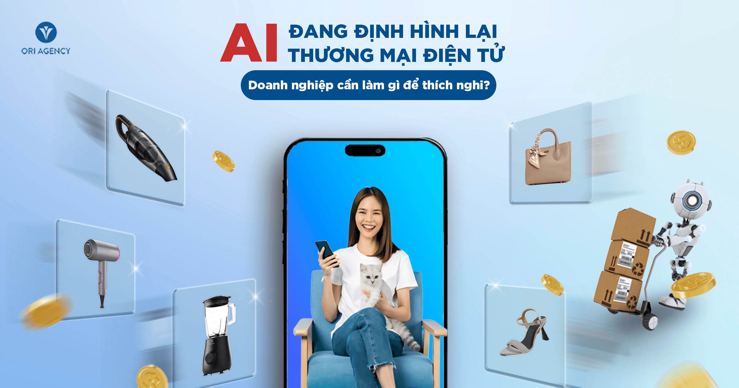 Cách mạng AI trong thương mại điện tử - Doanh nghiệp cần làm gì để thích nghi? 