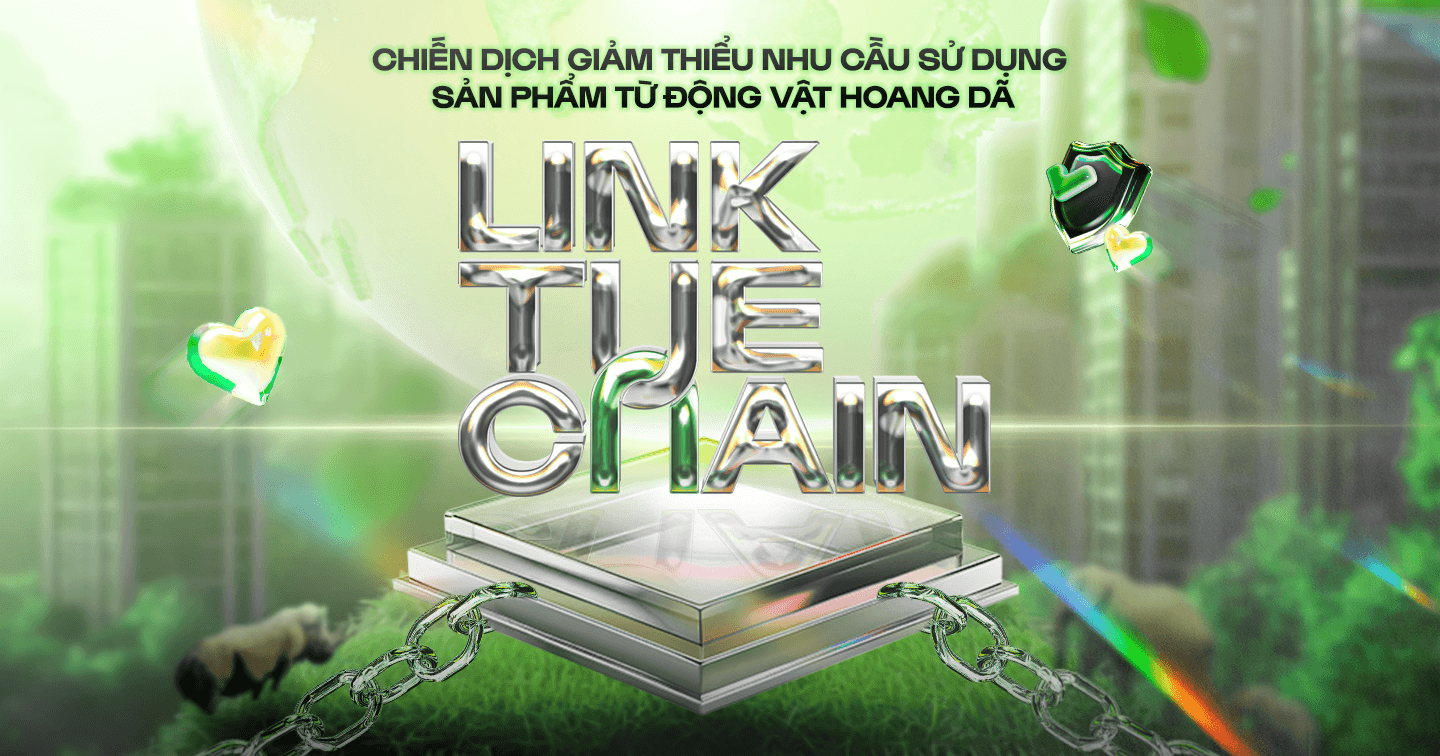 Chiến dịch nâng cao nhận thức giảm thiểu nhu cầu sử dụng sản phẩm từ động vật hoang dã bất hợp pháp