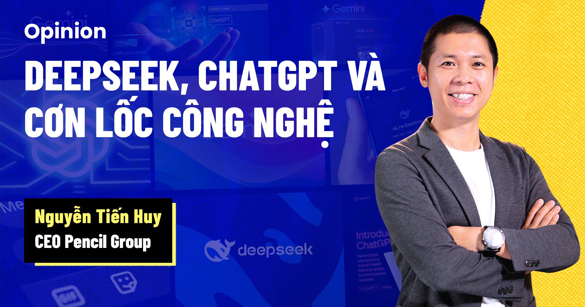 DeepSeek, Chat GPT và cơn sốt công nghệ: “Yếu tố quyết định ai sẽ dẫn đầu trong cuộc đua AI không chỉ nằm ở công nghệ mà còn ở khả năng ứng dụng thực tế.”