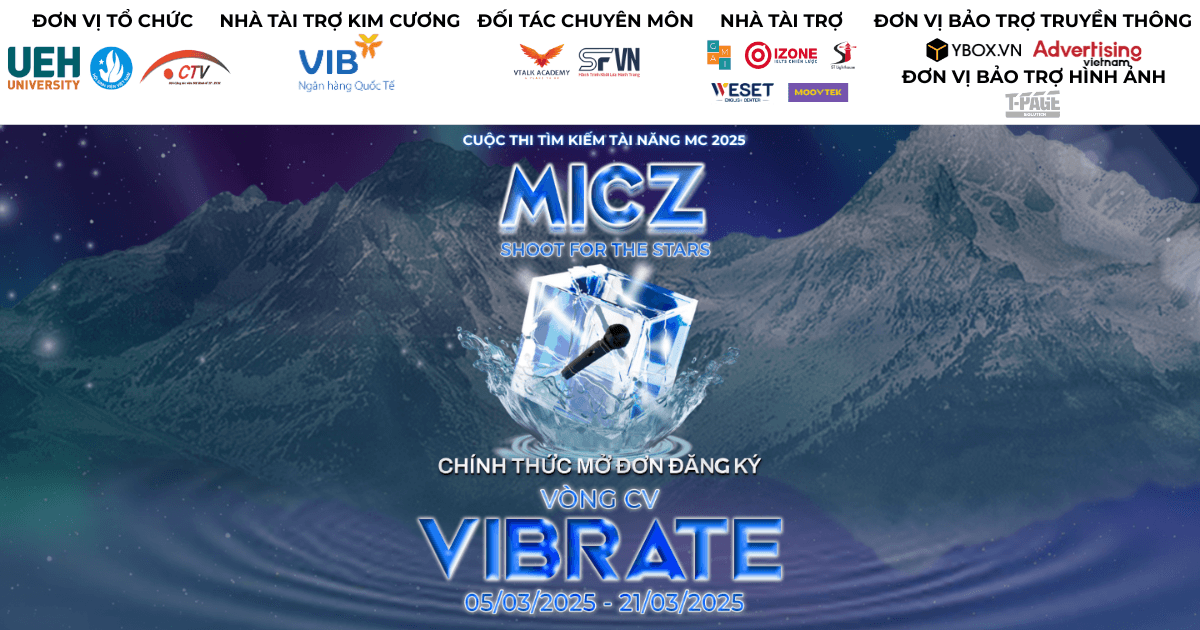 Cuộc thi “Tìm kiếm tài năng MC - MicZ” mở đơn đăng ký “Vòng CV - Vibrate”
