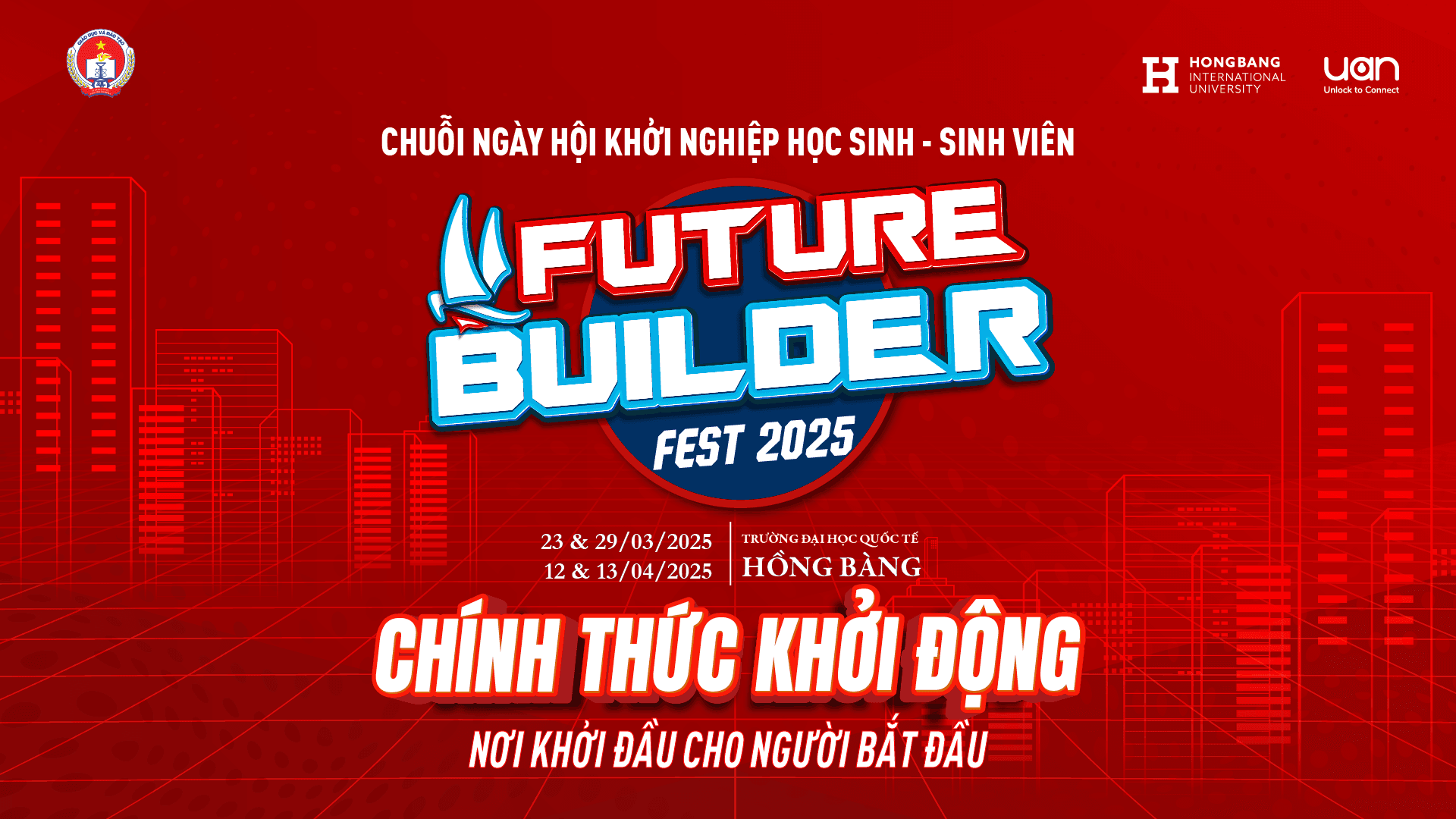 Mời tham dự Future Builder Fest 2025 - Ngày Hội Khởi Nghiệp Với UAN