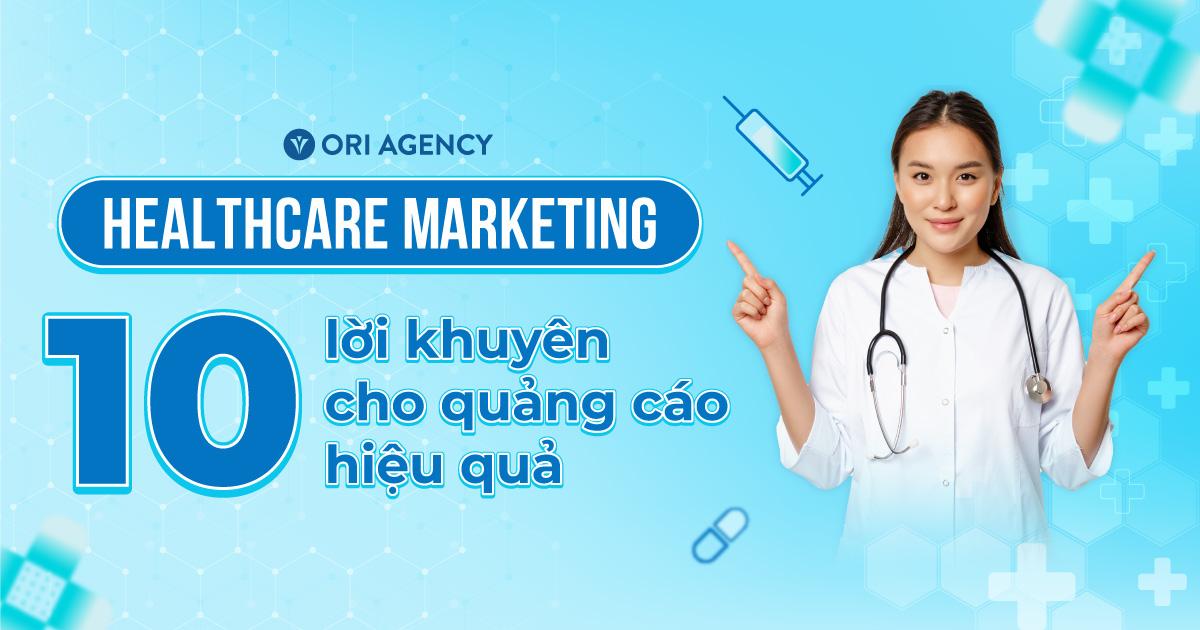 Healthcare Marketing: 10 lời khuyên cho quảng cáo hiệu quả 