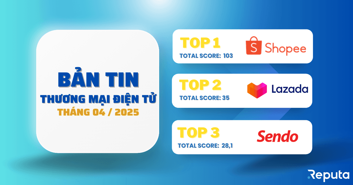 Bản tin Ngành Thương mại Điện tử tháng 04/2025