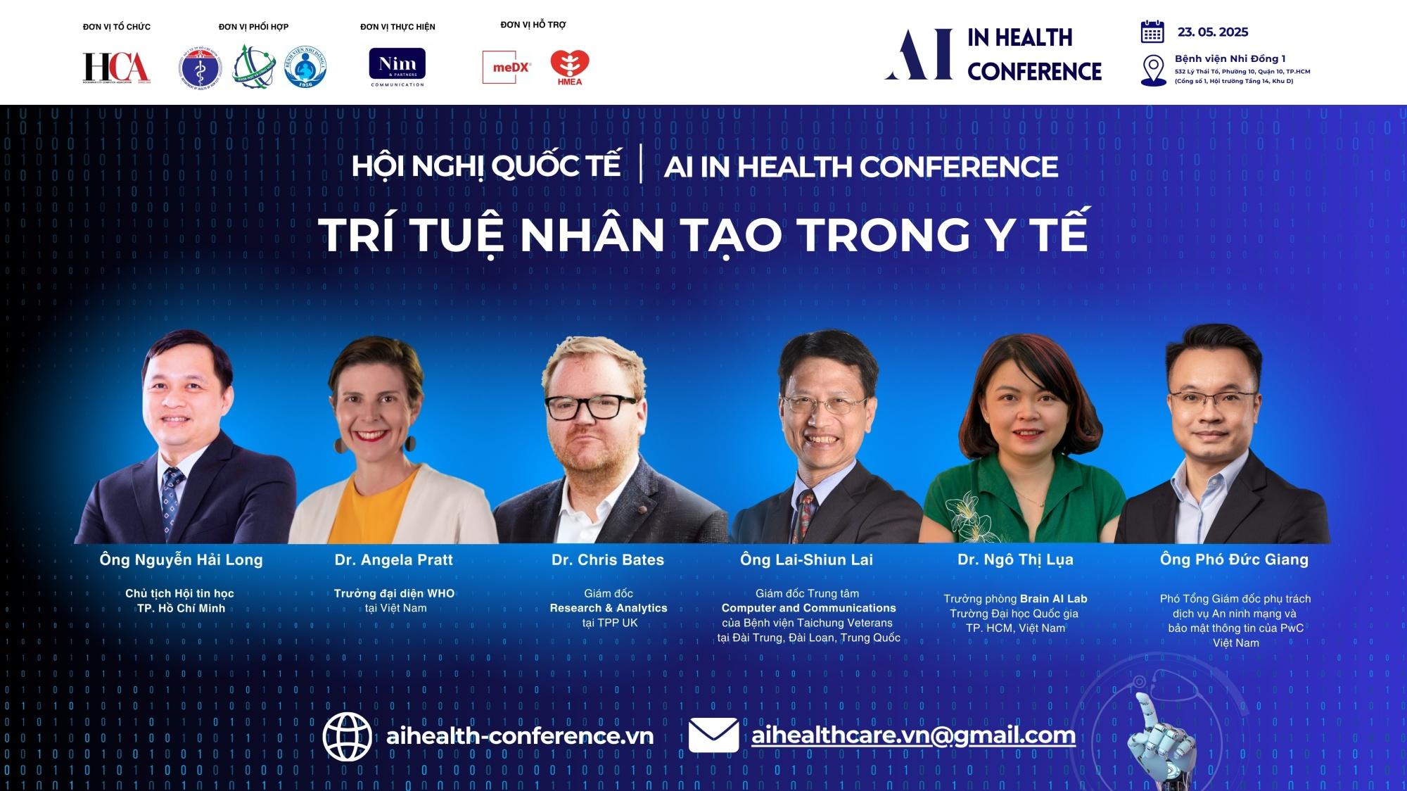 AI in Health Conference 2025 - Hội nghị quốc tế về trí tuệ nhân tạo trong y tế lần đầu tiên tổ chức tại Thành phố Hồ Chí Minh