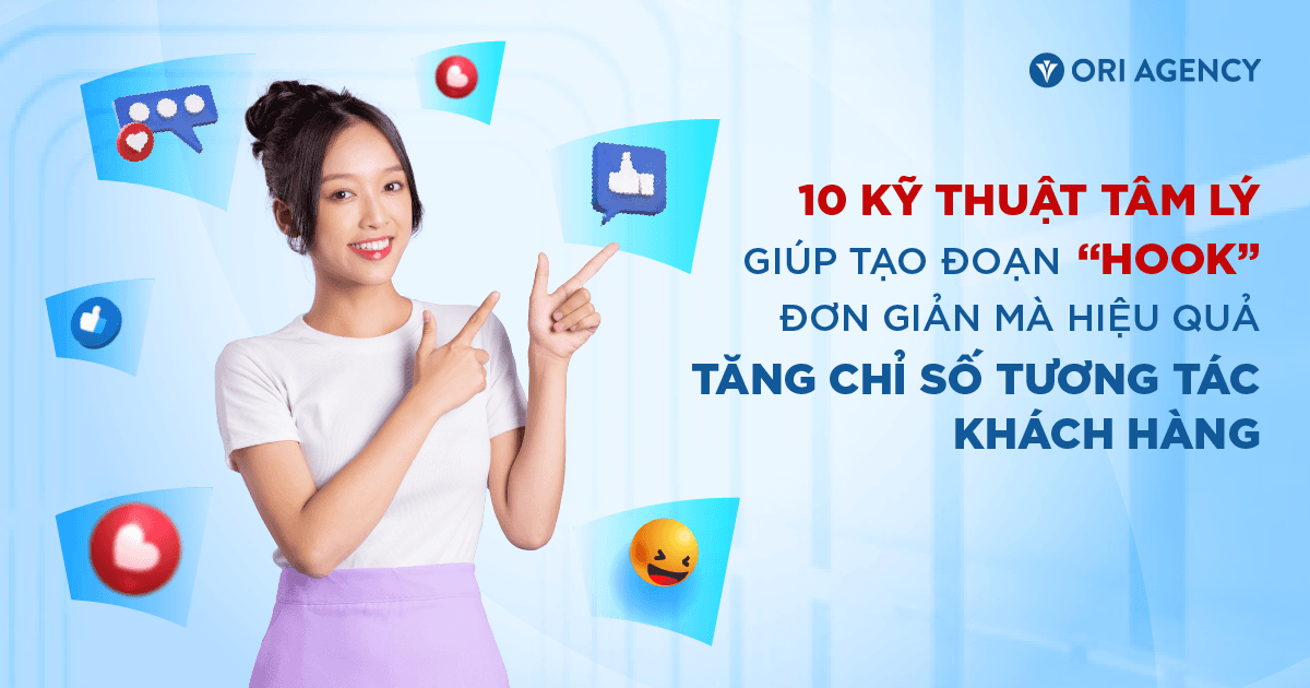 Hook là gì? Nắm bắt 10 cách viết “hook” đơn giản mà hiệu quả giúp tăng chỉ số tương tác thương hiệu