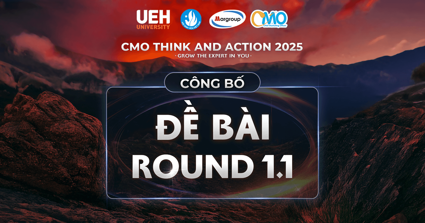 CMO Think And Action 2025 - “Where The Future Champions Are Shaped”: Công bố đề bài round 1.1
