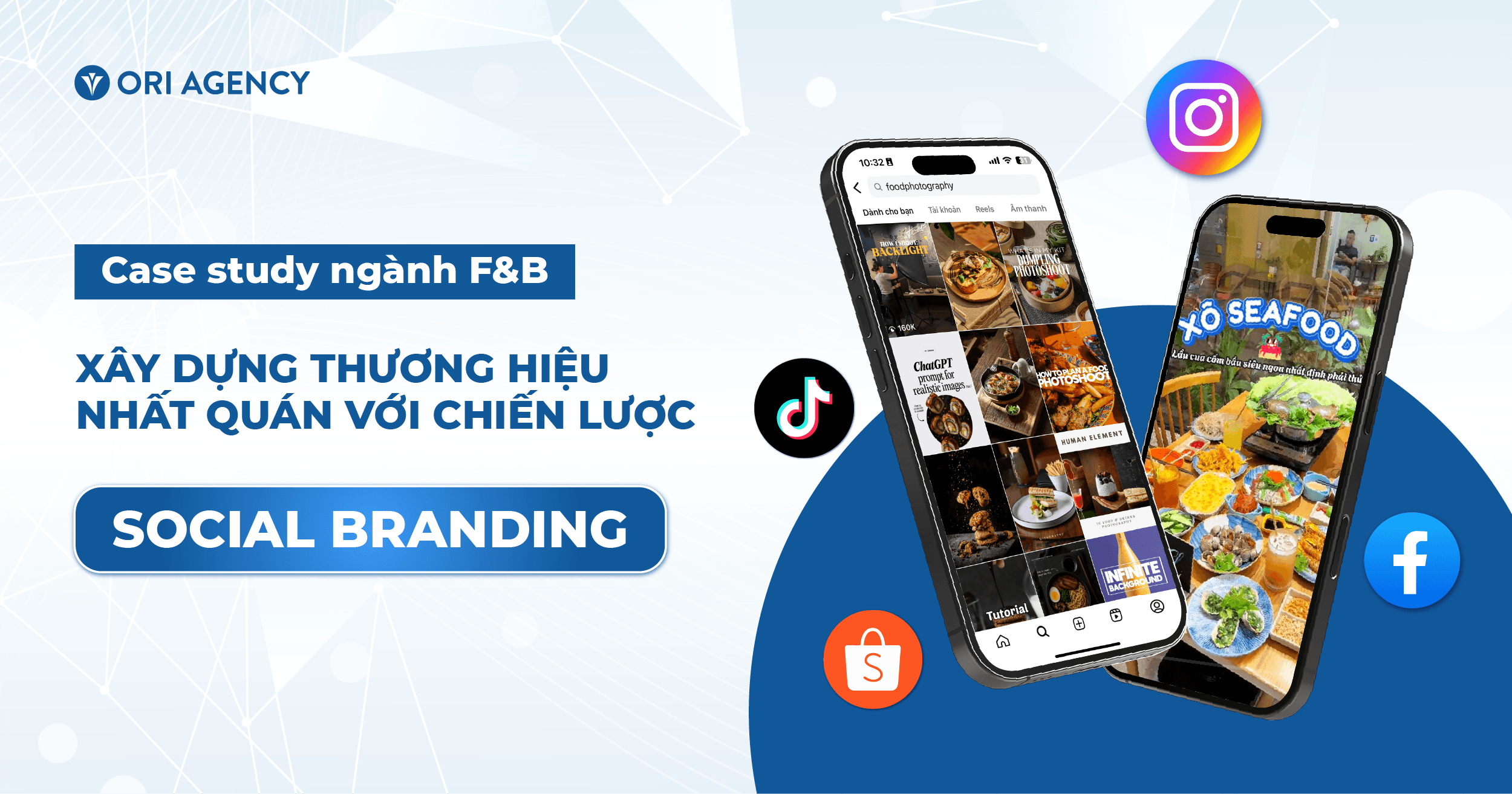 Xây dựng thương hiệu nhất quán với chiến lược social branding cho ngành F&B 