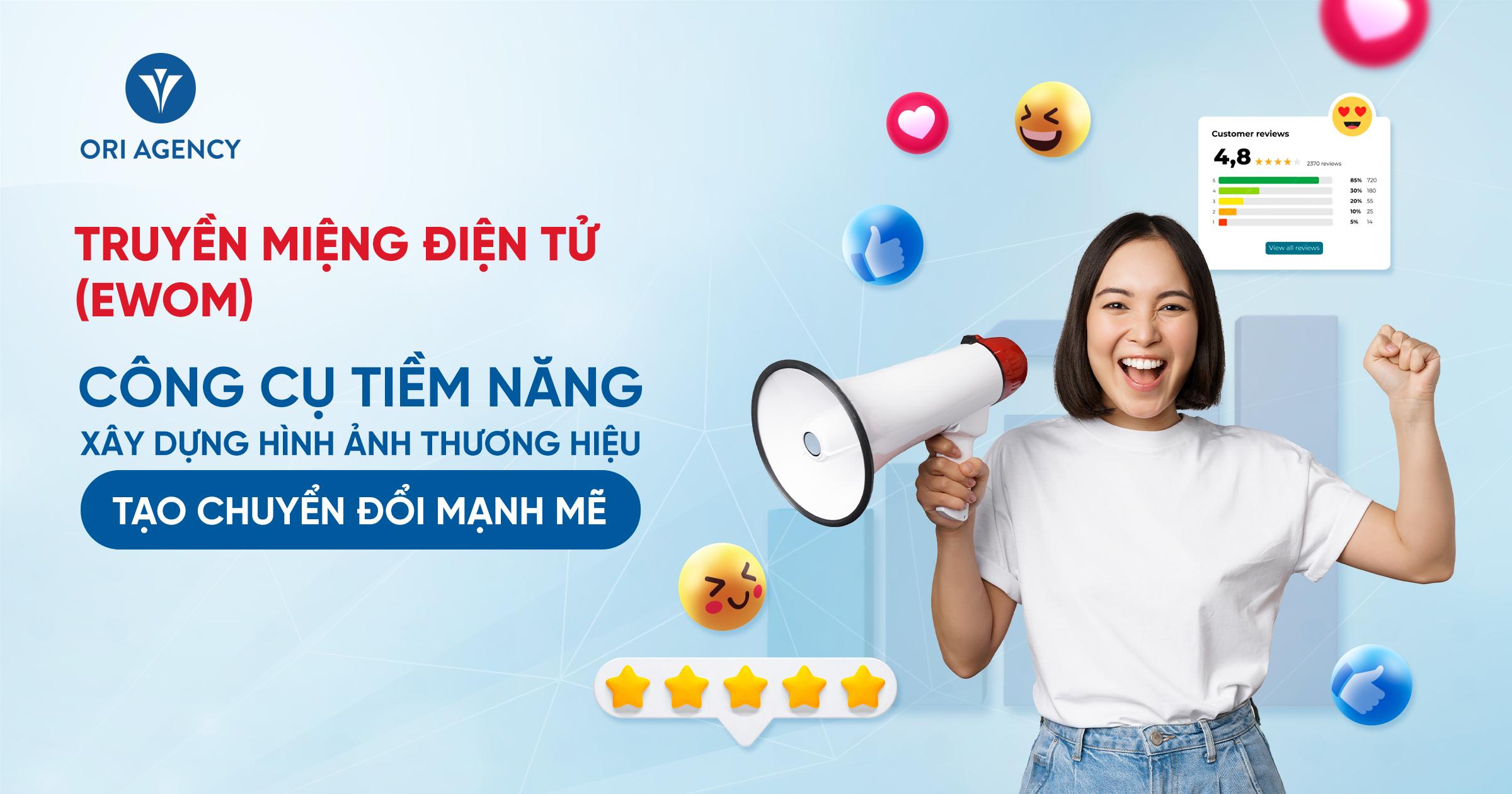 Truyền miệng điện tử (eWOM) - Công cụ tiềm năng giúp xây dựng hình ảnh thương hiệu và tạo chuyển đổi mạnh mẽ