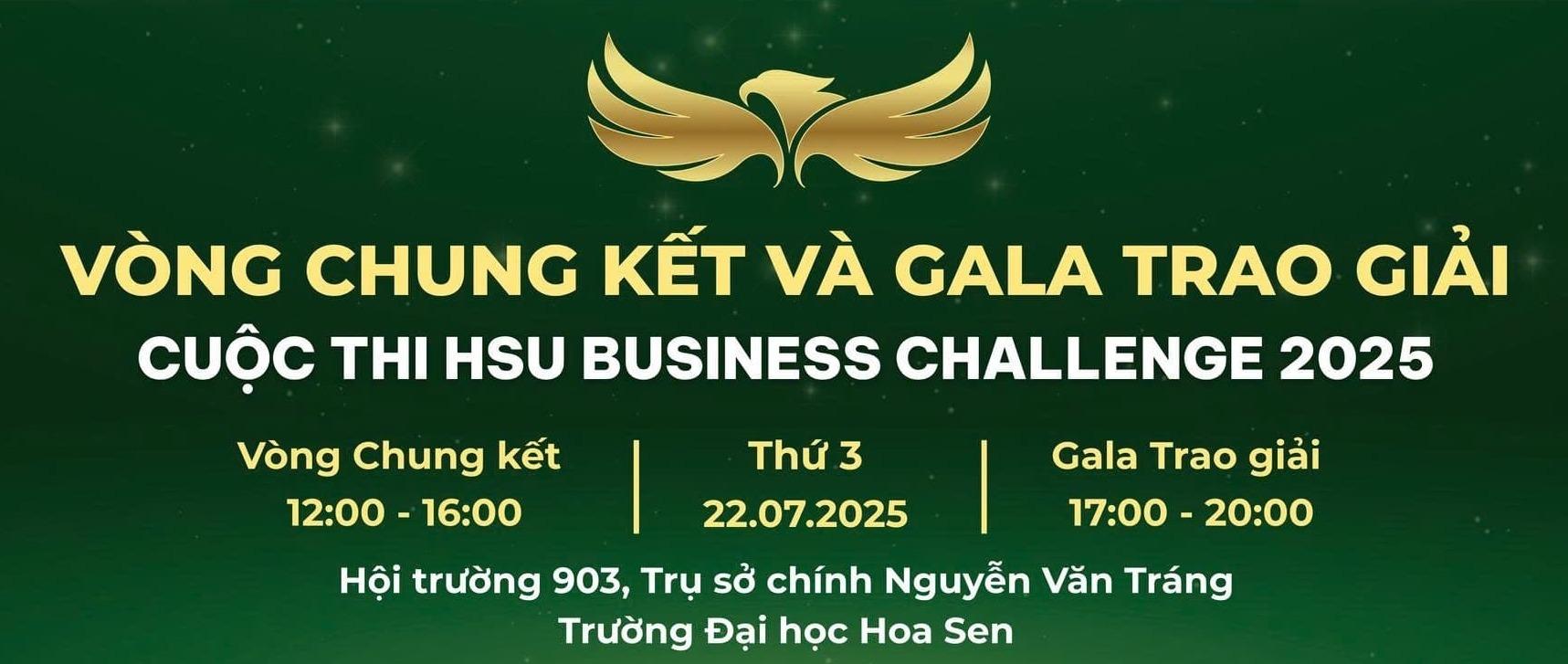 Thông báo siêu hot - Vòng Chung kết và Gala Trao giải HSU Business Challenge 2025 sắp diễn ra