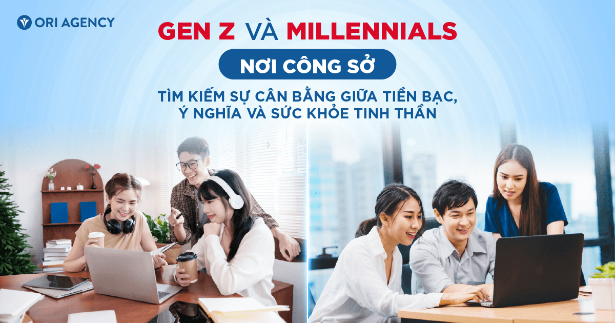 Gen Z và Millennials nơi công sở: Tìm kiếm sự cân bằng giữa tiền bạc, ý nghĩa và sức khỏe tinh thần