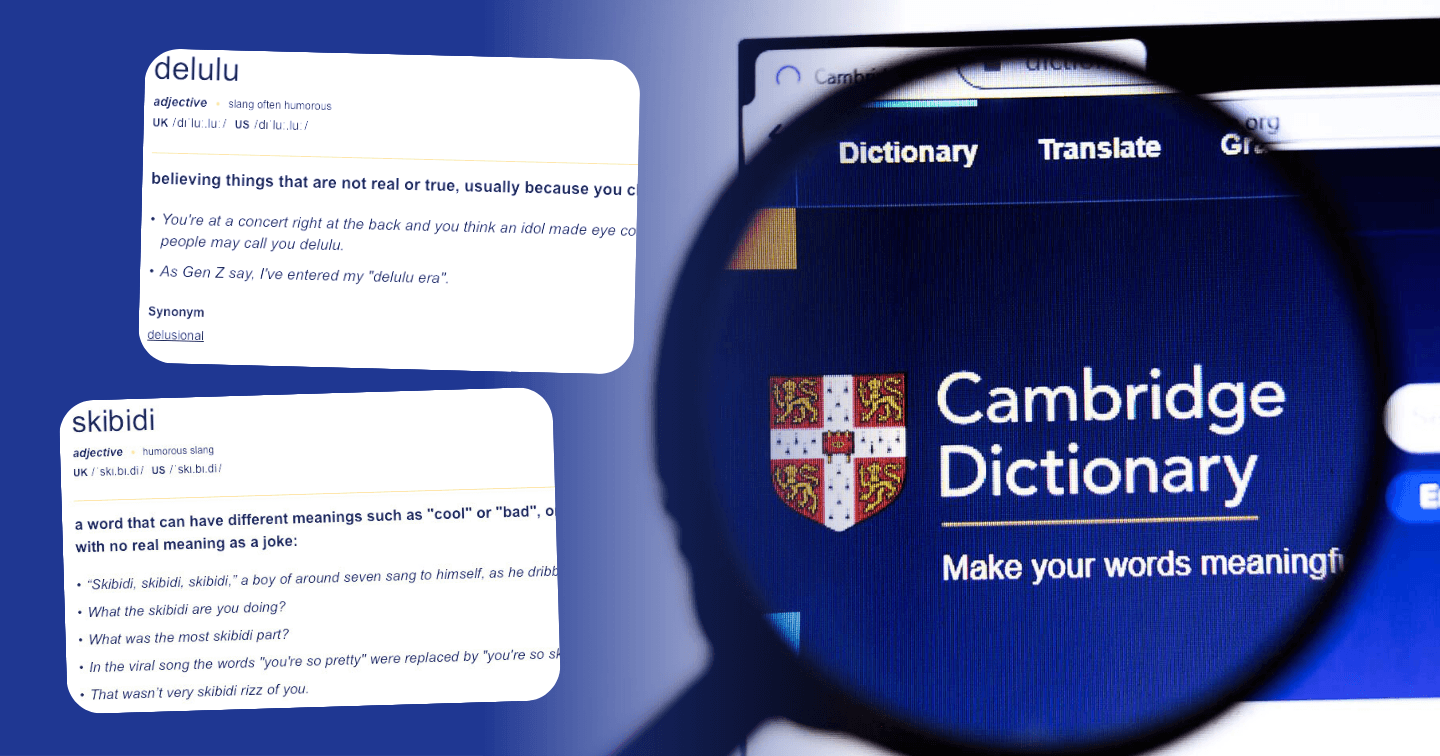 Từ lóng Gen Z “skibidi”, “delulu” và “tradwife” chính thức được thêm vào Từ điển Cambridge