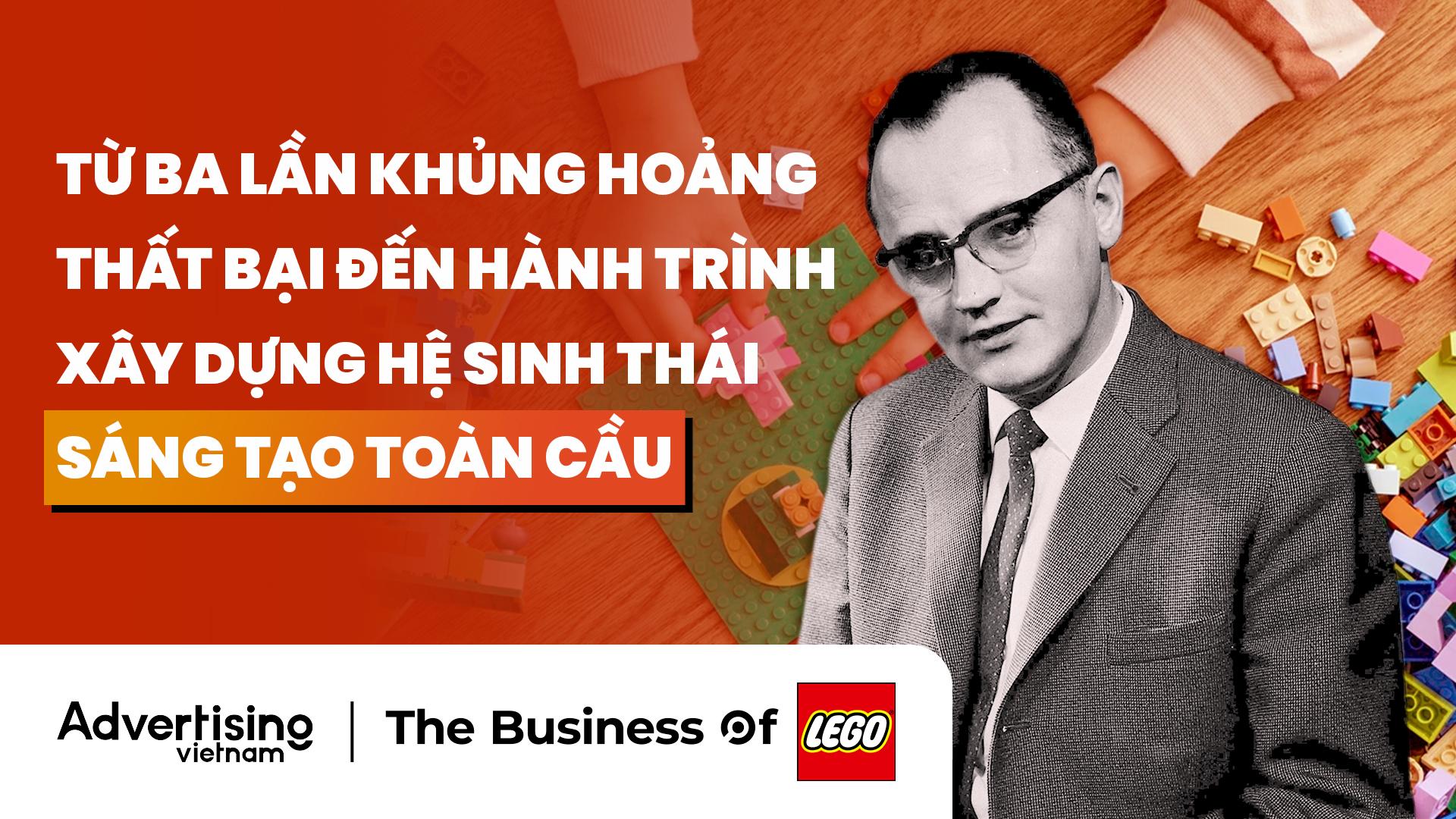 🎧 The Business Of LEGO: Từ khủng hoảng thất bại đến hệ sinh thái toàn cầu