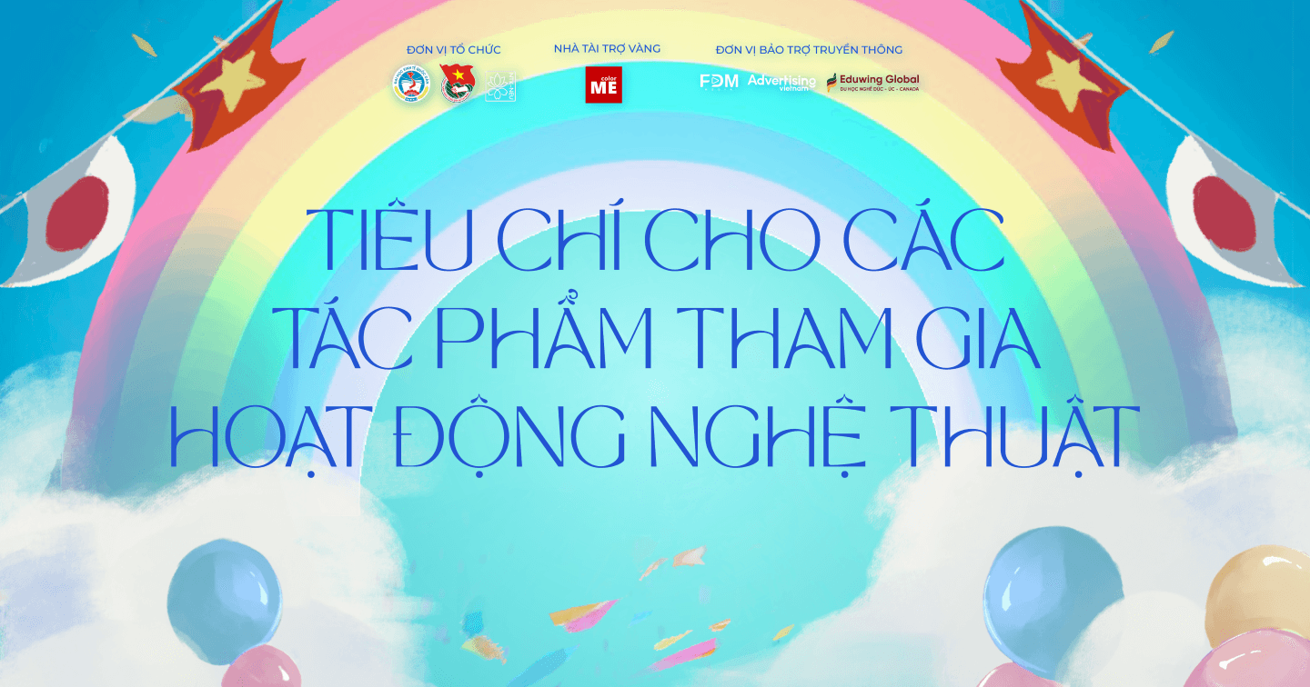Workshop “NIJIIRO – 虹色 - Kết nối kinh tế du lịch Việt Nhật” Tiêu chí cho các tác phẩm tham gia hoạt động tiền sự kiện
