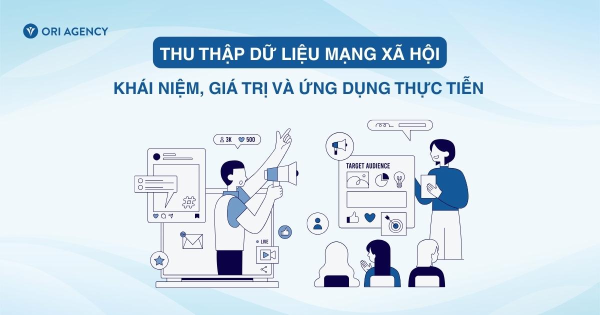 Thu thập dữ liệu mạng xã hội: Khai thác sức mạnh dữ liệu để tối ưu hiệu quả social media
