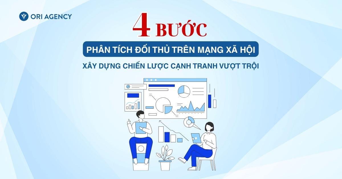 Phân tích đối thủ trên mạng xã hội: Chìa khóa xây dựng chiến lược cạnh tranh vượt trội