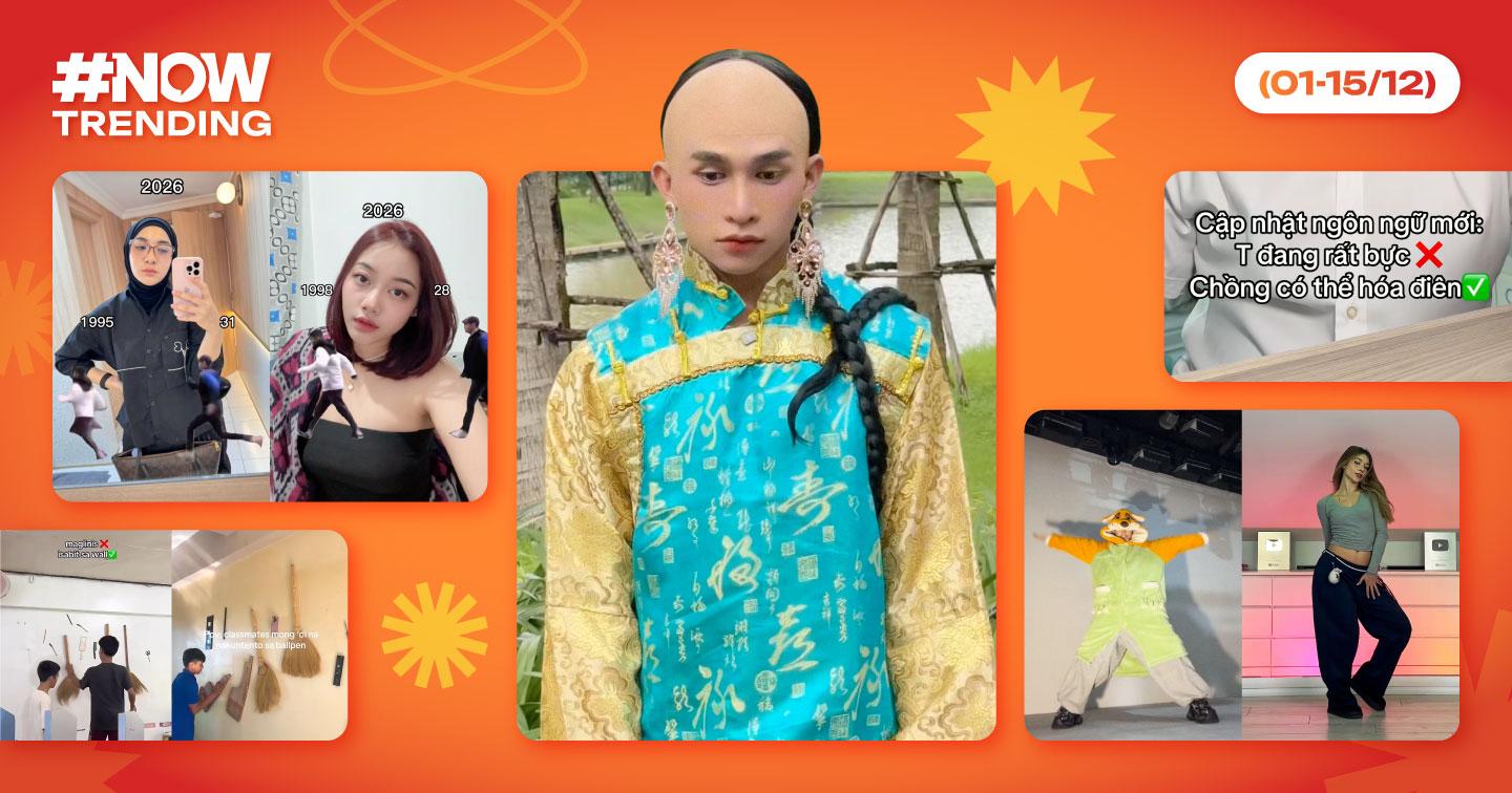 Nowtrending: Giải mã những làn sóng viral trên mạng xã hội tuần (01-15/12)