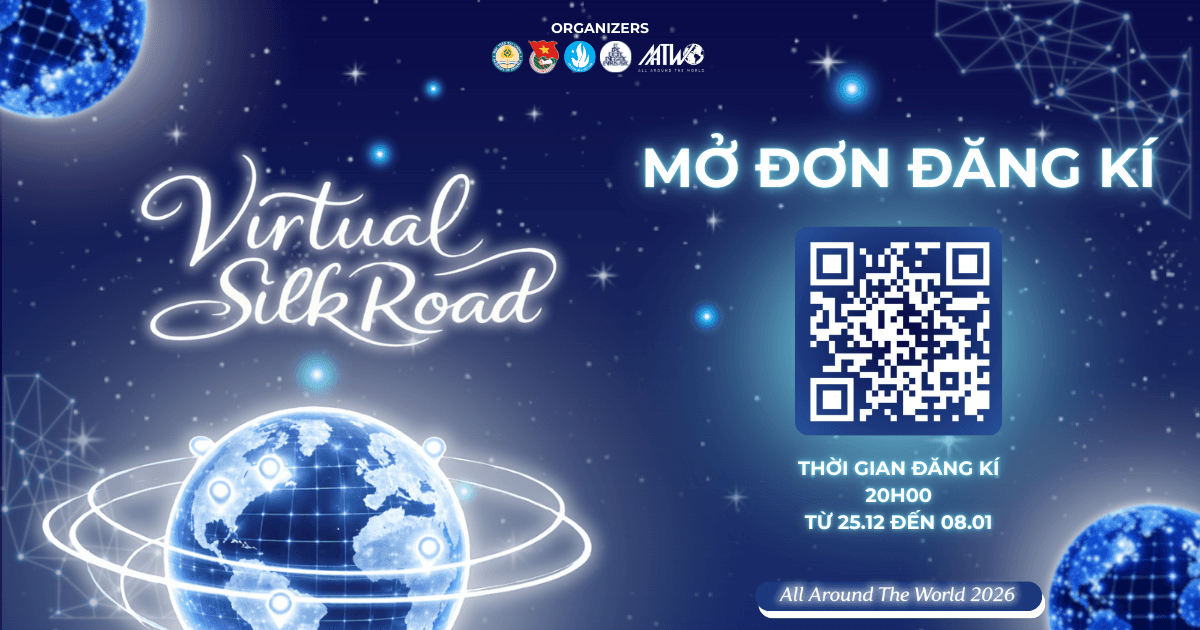 Chính thức mở đơn đăng ký tham gia cuộc thi All Around The World 2026: Virtual Silk Road