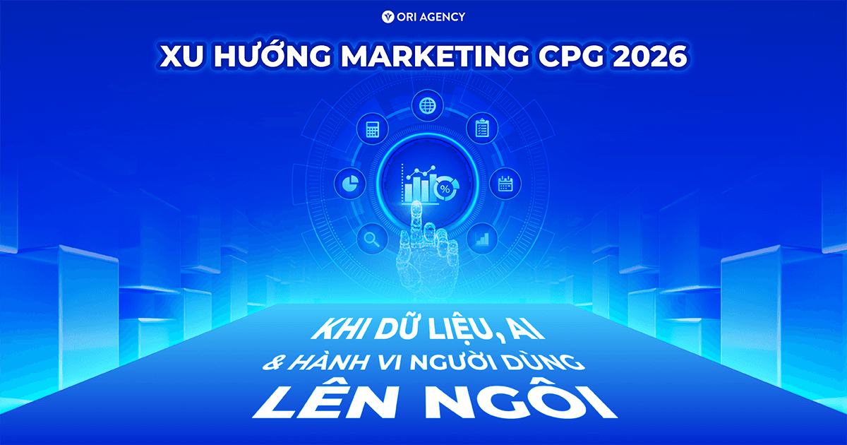 Xu hướng Marketing CPG 2026: Khi dữ liệu, AI và hành vi người dùng lên ngôi