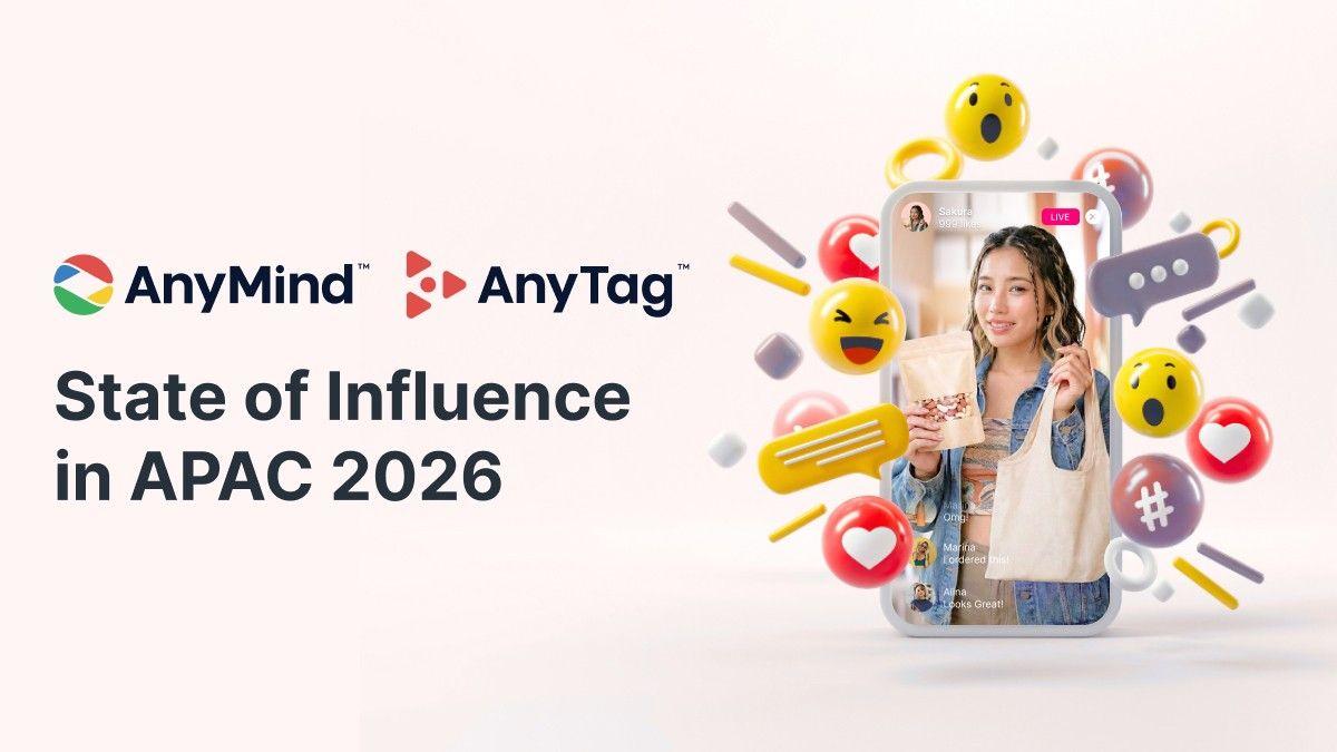[Tải ngay] Báo cáo State of Influence in APAC 2026: Xu hướng Influencer Marketing đang thay đổi ra sao?