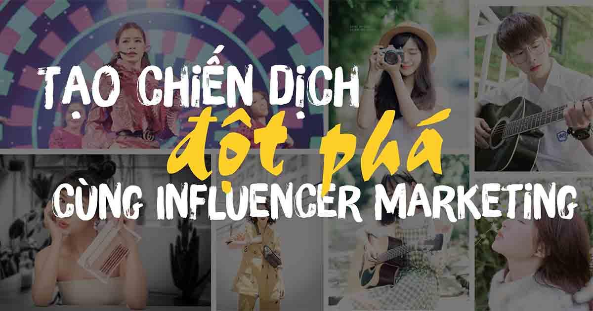 THẾ TRẬN 4: Chiến lược kết hợp Influencer để khẳng định giá trị thương hiệu