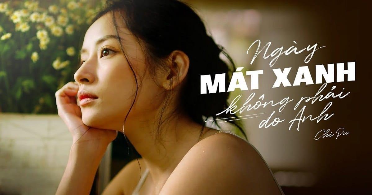 “Ngày mát xanh không phải do anh” - Kotex và Chi Pu hội ngộ trong MV mới